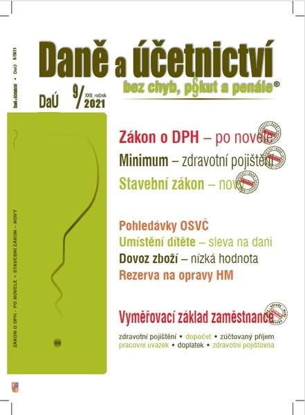 Daně a účetnictví bez chyb, pokut a penále 9/2021
