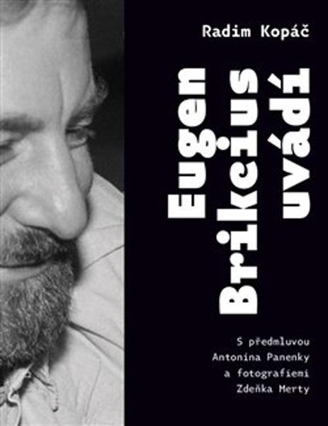 Levně Eugen Brikcius uvádí