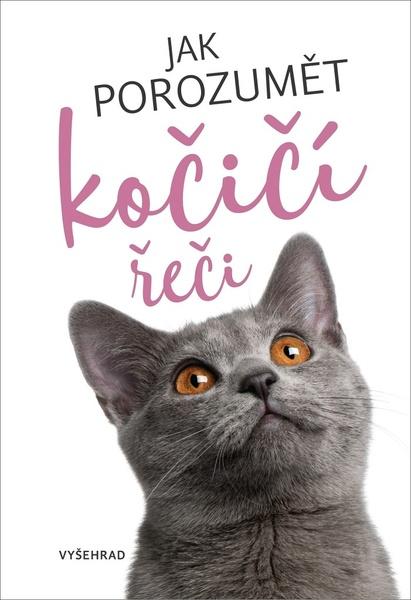 Jak porozumět kočičí řeči - 978-80-7601-530-2