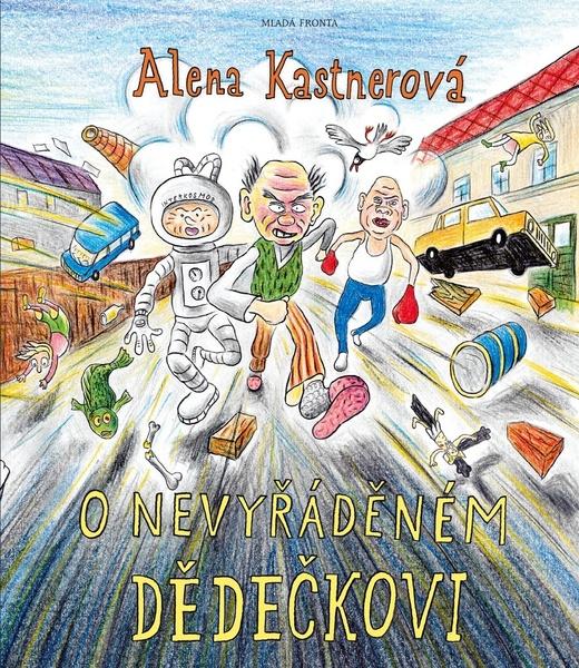 O nevyřáděném dědečkovi - 978-80-204-5897-1