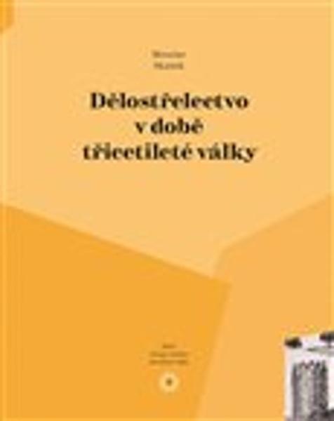 Dělostřelectvo v době třicetileté války - 978-80-88030-55-3