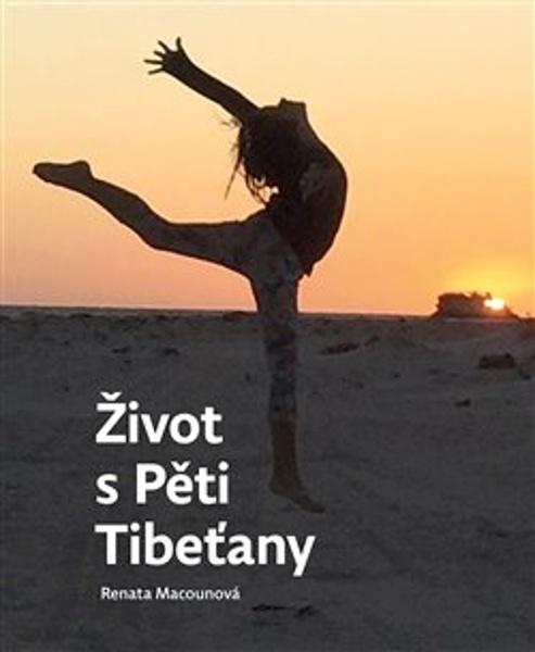 Život s Pěti Tibeťany - 978-80-905906-7-0