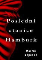 Poslední stanice Hamburk - 978-80-242-7756-1