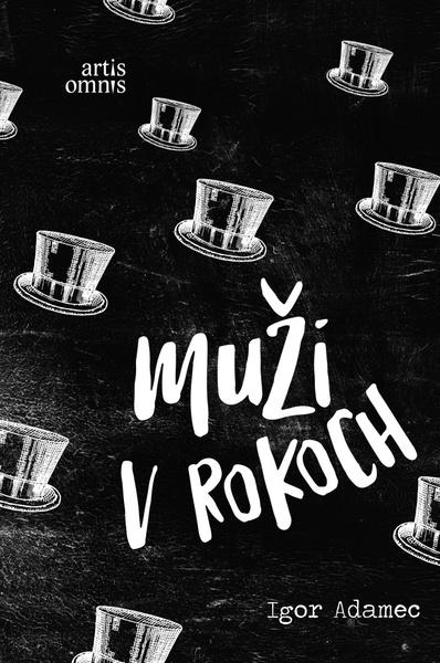 Muži v rokoch - 978-80-8201-118-3