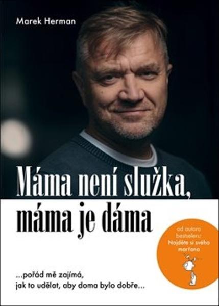 Máma není služka, máma je dáma - 978-80-11-00042-4