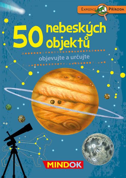 Levně MINDOK Expedice příroda: 50 nebeských objektů