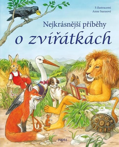 Nejkrásnější příběhy o zvířátkách - 978-80-242-7771-4