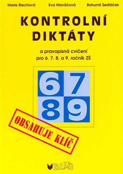 Kontrolní diktáty a pravopisná cvičení pro 6.7.8. a 9. ročník ZŠ - 80-7274-969-2