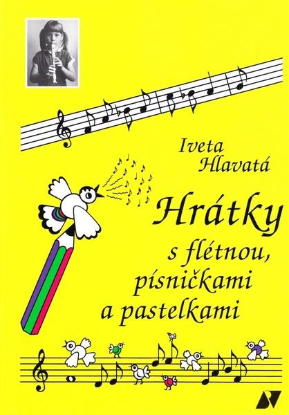 Levně Hrátky s flétnou, písničkami a pastelkami
