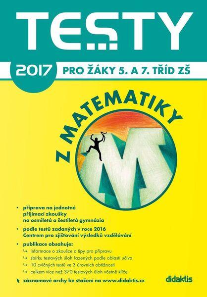 Testy 2017 z matematiky pro žáky 5. a 7. tříd ZŠ - 978-80-7358-264-7