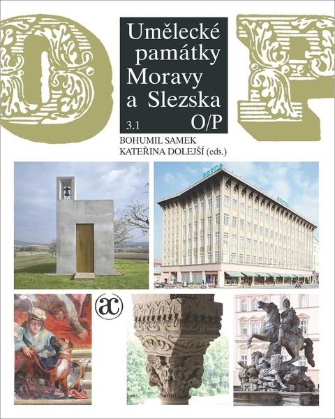 Levně Umělecké památky Moravy a Slezska 3. O–P (2 svazky)