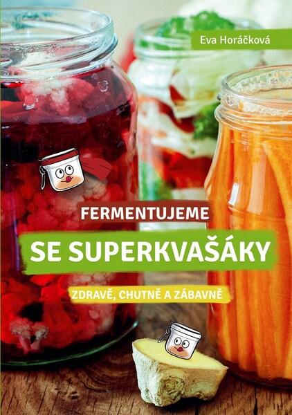 Fermentujeme se Superkvašáky - 978-80-264-3895-3