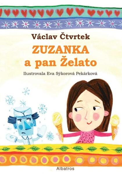 Zuzanka a pan Želato - 978-80-00-06470-3