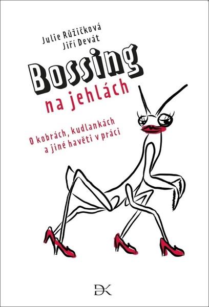 Levně Bossing na jehlách