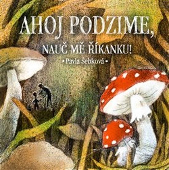 Levně Ahoj podzime, nauč mě říkanku!
