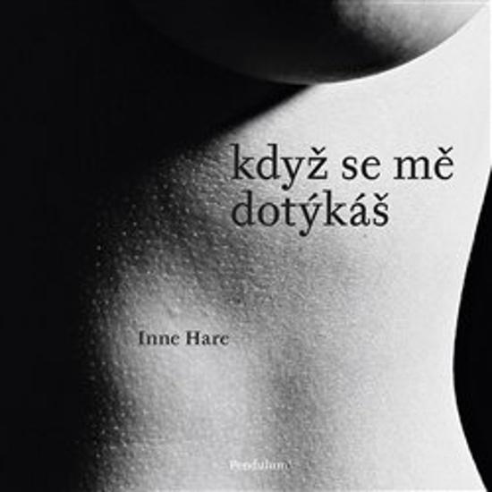 Levně Když se mě dotýkáš