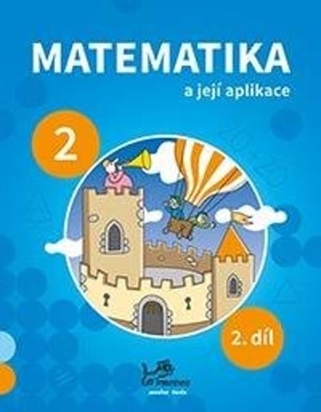Levně Matematika a její aplikace pro 2. ročník 2. díl