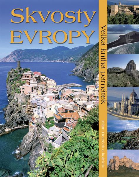 Skvosty Evropy - 978-80-7451-041-0