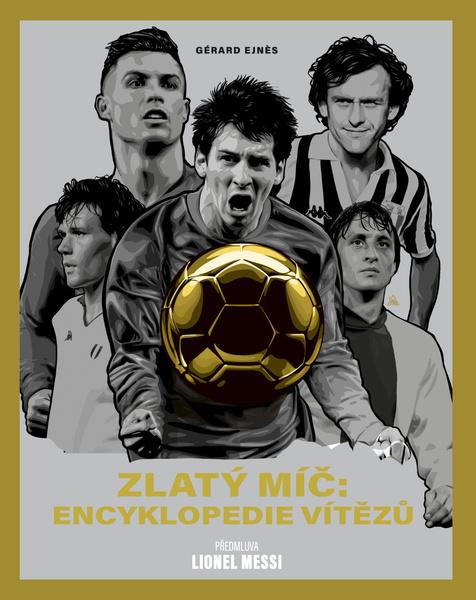 Zlatý míč: Encyklopedie vítězů - Carmen Ejogo - 978-80-277-0127-8