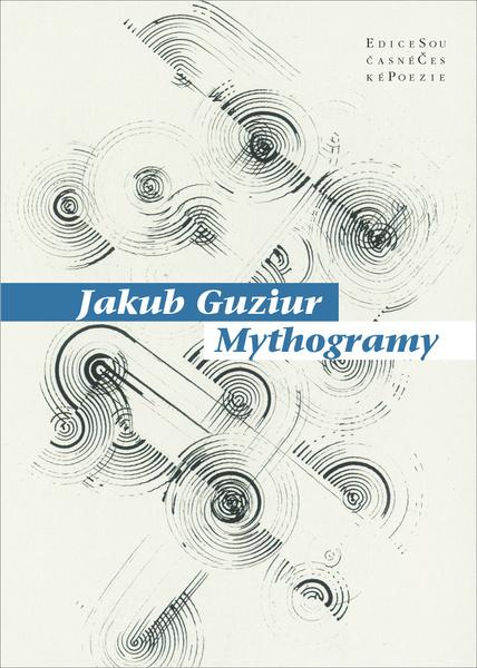 Mythogramy - 978-80-7465-475-6
