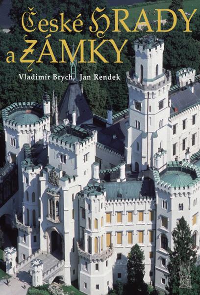 České hrady a zámky - 80-7360-406-X