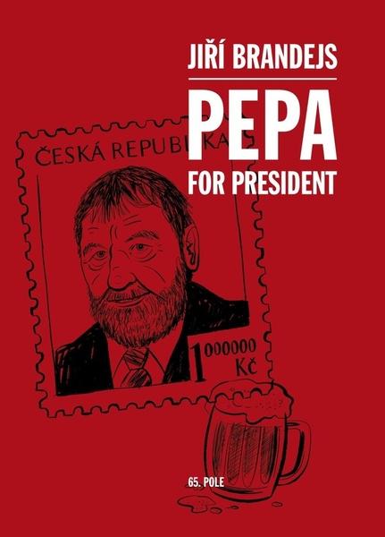 Levně Pepa For President