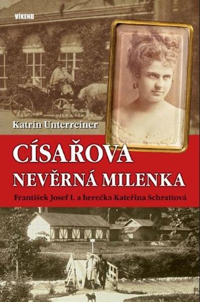 Levně Císařova nevěrná milenka
