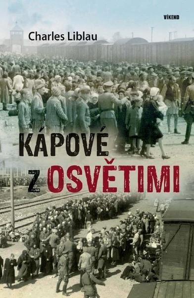 Levně Kápové z Osvětimi