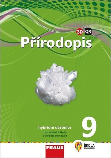 Přírodopis 9 Hybridní učebnice - 978-80-7489-706-1