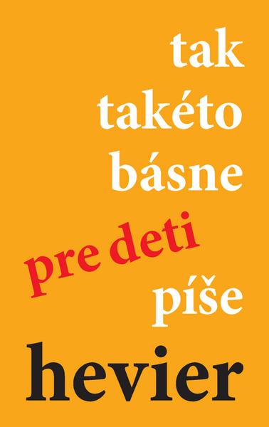 tak takéto básne pre deti píše hevier - 978-80-8170-069-9