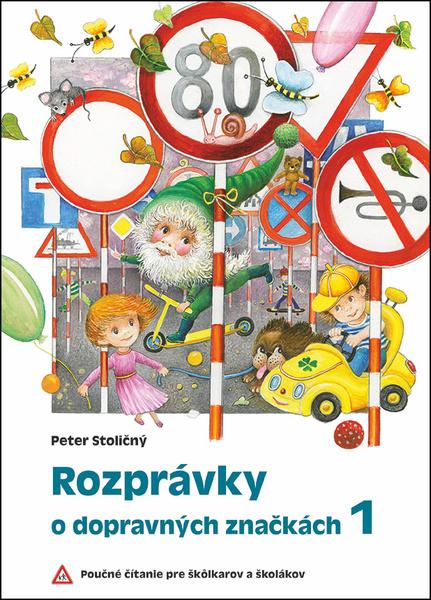 Levně Rozprávky o dopravných značkách 1