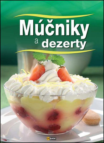 Levně Múčniky a dezerty