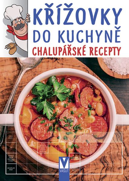 Křížovky do kuchyně – chalupářské recepty - 9788075412324