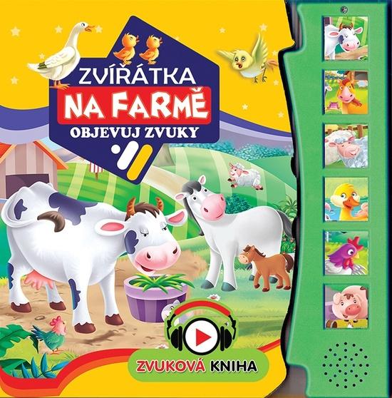 Zvířátka na farmě - Objevuj zvuky - 978-80-8444-261-9
