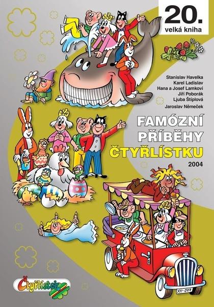 Levně Famózní příběhy Čtyřlístku z roku 2004 / 20. velká kniha - Ljuba Štíplová