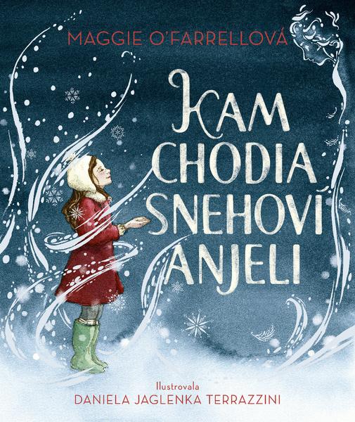 Kam chodia snehoví anjeli - 978-80-222-1215-1