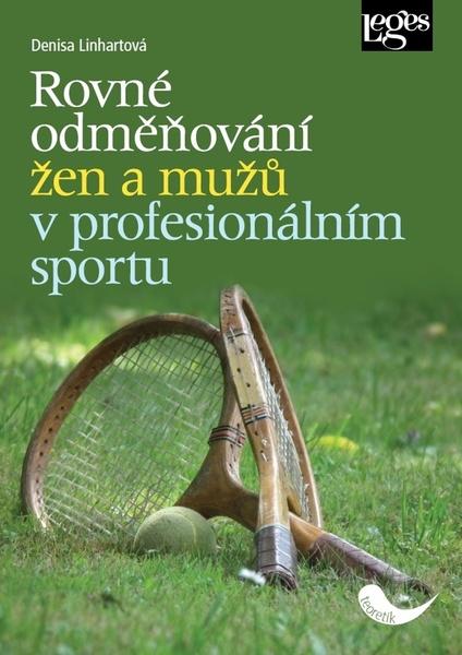 Rovné odměňování žen a mužů v profesionálním sportu - 978-80-7502-505-0
