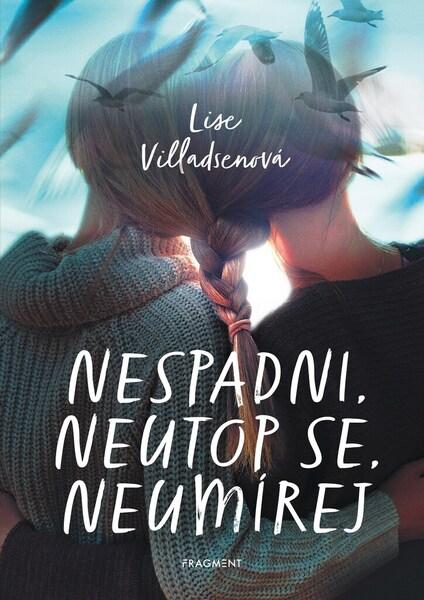 Nespadni. Neutop se. Neumírej - 978-80-253-5460-5