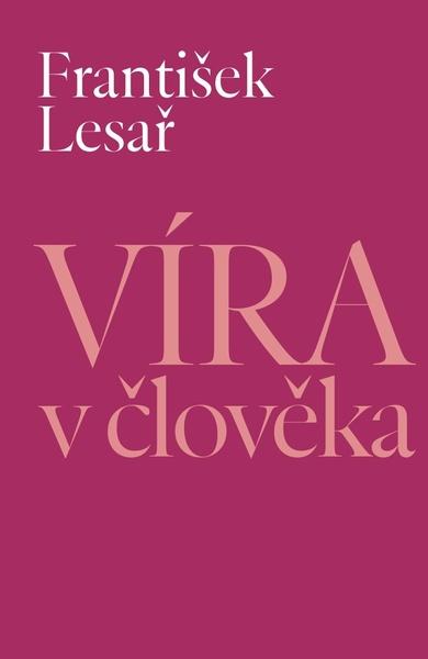 Víra v člověka - 978-80-7465-483-1