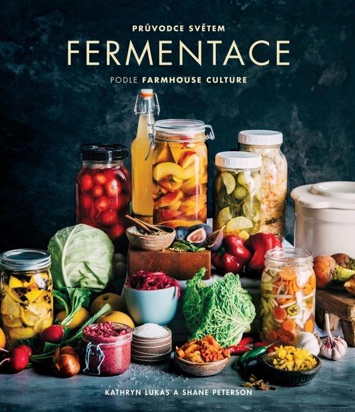 Levně Průvodce světem fermentace podle Farmhouse Culture