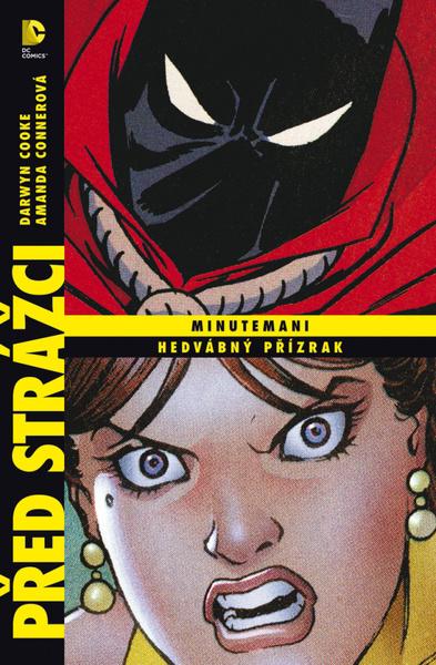 Před strážci Minutemani Hedvábný přízrak - 978-80-7595-507-4