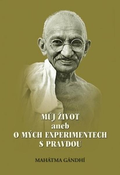Můj život aneb o mých experimentech s pravdou - 978-80-87494-40-0