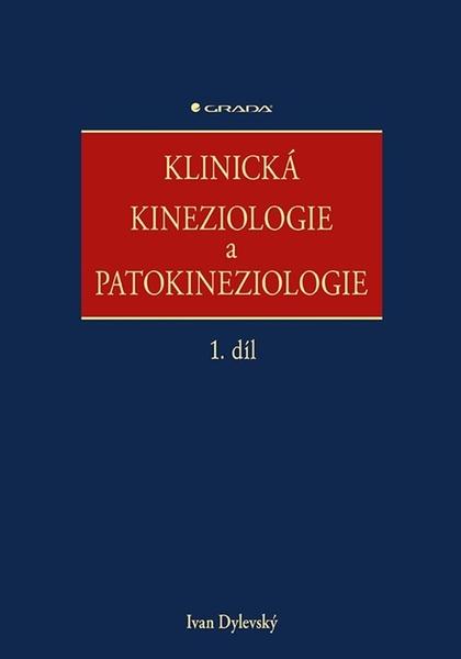 Levně Klinická kineziologie a patokineziologie