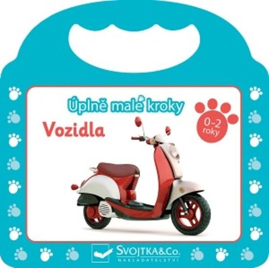 Úplně malé kroky Vozidla - 978-80-256-2987-1