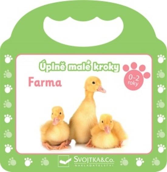 Úplně malé kroky Farma - 978-80-256-2988-8