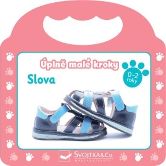 Úplně malé kroky Slova - 978-80-256-2989-5