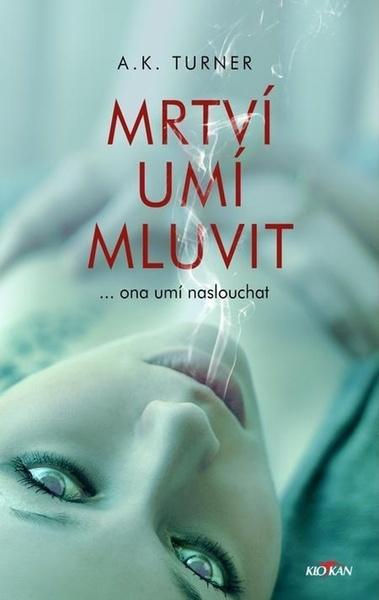 Mrtví umí mluvit - 9788076335578
