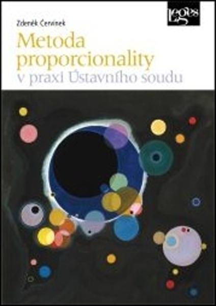 Metoda proporcionality v praxi Ústavního soudu - 978-80-7502-249-3