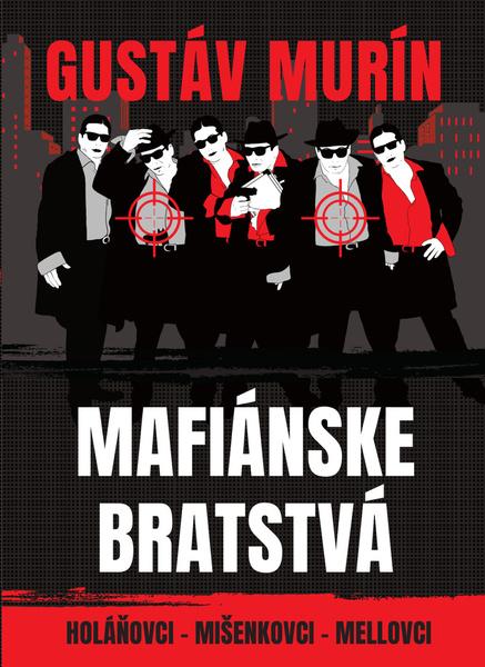 Levně Mafiánske bratstvá