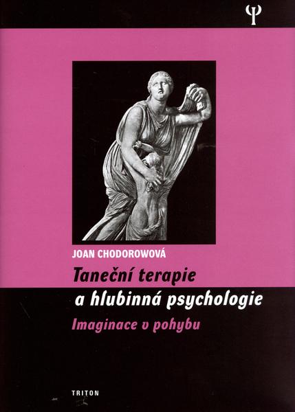 Taneční terapie a hlubinná psychologie - 80-7254-554-X